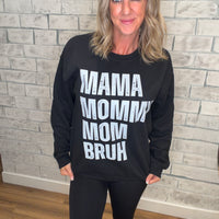 Printed Crew Necks -Mama Mommy Mom Bruh
