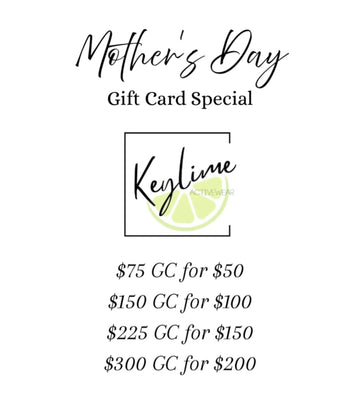 KEYLIME  Mother's Day Gift Card Special