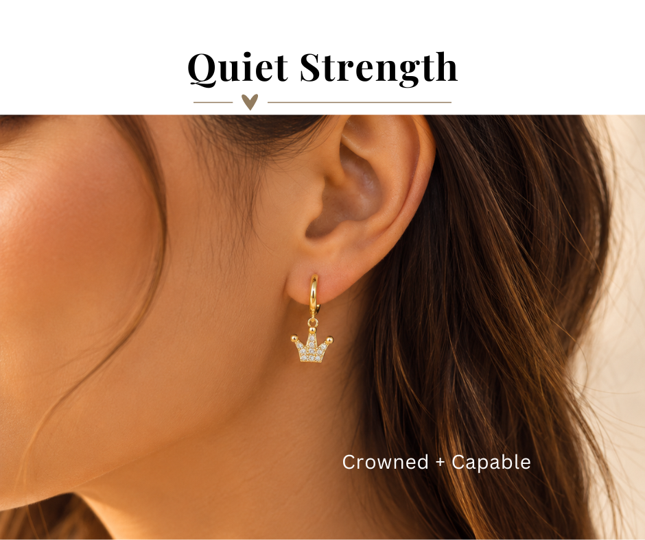 Quiet Strength Crowned + Capable Dainty Crown Earrings